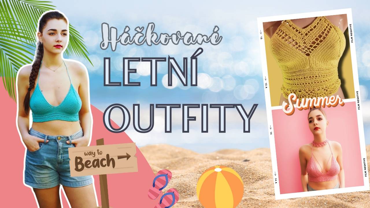 Háčkovaná plážová móda na léto – buď svá, buď originál