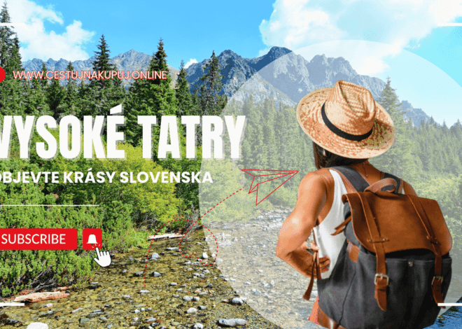 Vysoké Tatry: Zimní i letní ráj, který vás ohromí